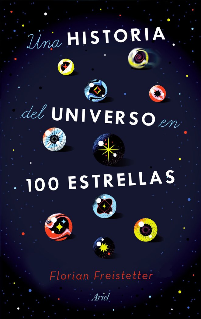 Kniha UNA HISTORIA DEL UNIVERSO EN 100 ESTRELLAS FLORIAN FREISTETTER