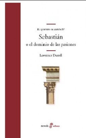 Kniha Sebastian o el dominio de las pasiones Durrell