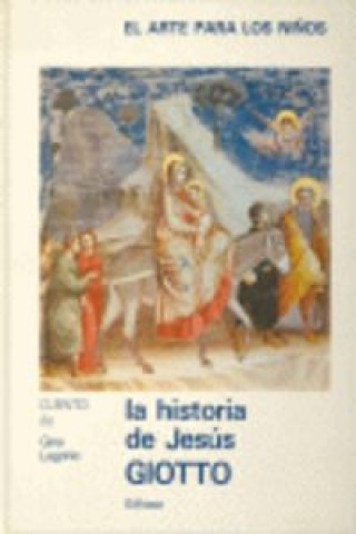 Kniha GIOTTO HISTORIA DE JESUS LAGORIO