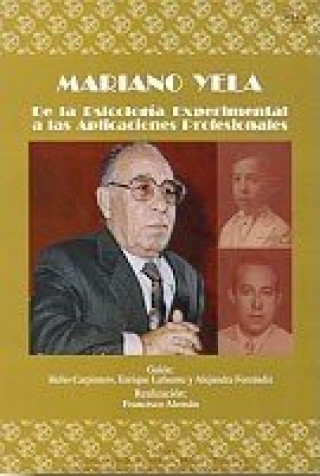 Libro Psicólogos españoles. Mariano Yela. De la psicolog­a experimental a las aplicaciones profesionales CARPINTERO CAPELL