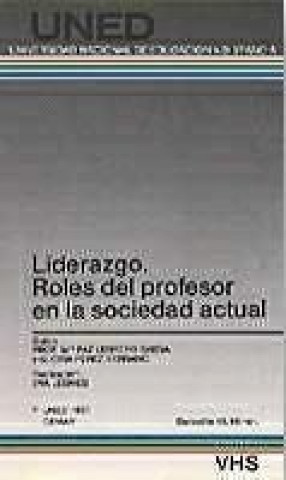 Knjiga Liderazgo. Roles del profesor en la sociedad actual LEBRERO BAENA