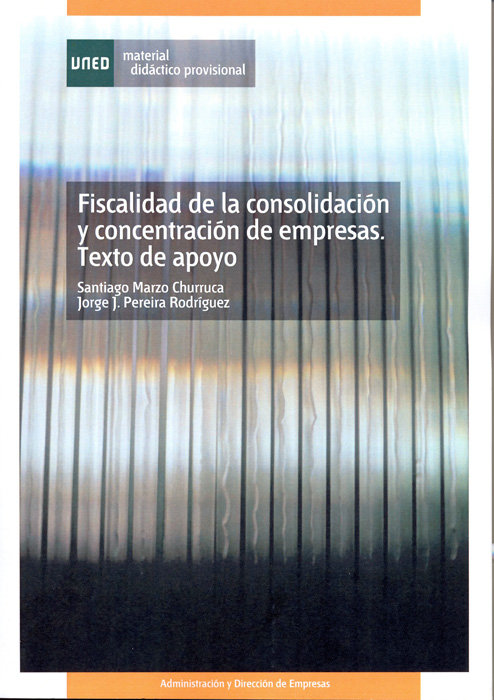 Kniha Fiscalidad de la consolidación y concentración de empresas. Texto de apoyo MARZO CHURRUCA