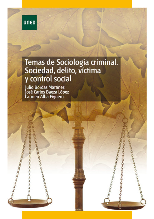 Carte Temas de sociología criminal. Sociedad, delito, víctima y control social Bordas Martínez