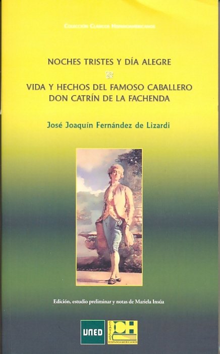 Kniha Noches tristes y día alegre. Vida y hechos del famoso caballero don Catrín de la Fachenda Fernández de Lizardi