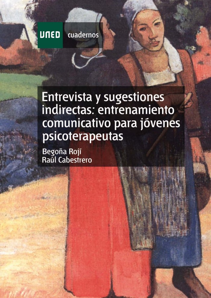 Kniha Entrevista y sugestiones indirectas: entrenamiento comunicativo para jóvenes psicoterapeutas Rojí Menchaca