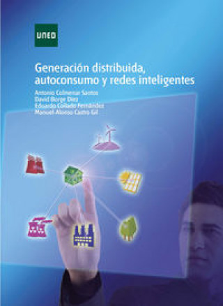 Könyv Generación distribuida, autoconsumo y redes inteligentes Colmenar Santos