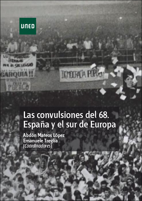 Carte Las convulsiones del 68. España y el Sur de Europa Mateos López