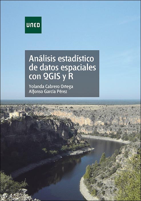 Kniha Análisis estadístico de datos espaciales con QGIS y R Cabrero Ortega