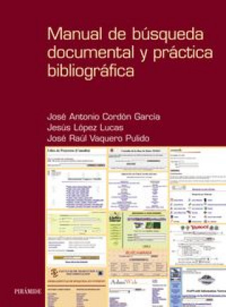 Kniha Manual de búsqueda documental y práctica bibliográfica Cordón García