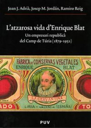 Kniha L'atzarosa vida d'Enrique Blat Adrià i Montolío