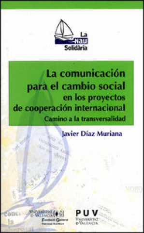 Könyv La comunicación para el cambio social en proyectos de cooperación internacional Díaz Muriana
