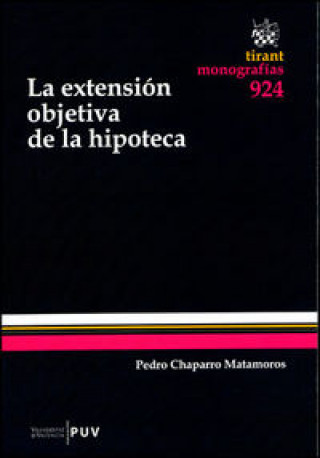 Kniha La extensión objetiva de la hipoteca Chaparro Matamoros