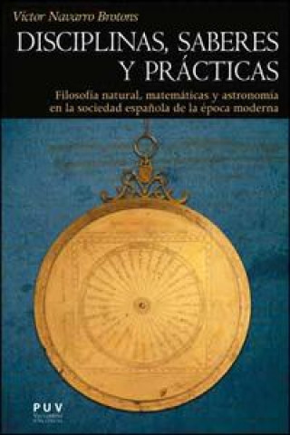 Könyv Disciplinas, saberes y prácticas Navarro Brotons