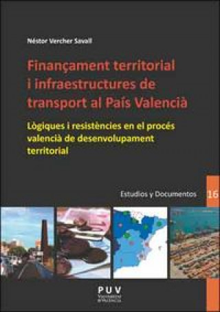 Kniha Finançament territorial i infraestructures de transport al País Valencià Vercher Savall