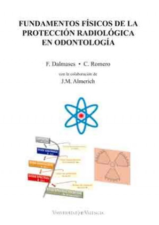 Kniha Fundamentos físicos de la protección radiológica en odontología Dalmases Moncayo