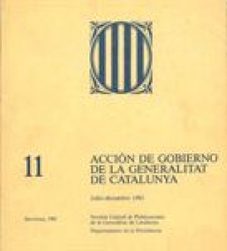Книга Acción de gobierno de la Generalitat de Catalunya 1981 (julio-diciembre) 