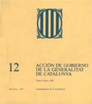 Carte Acción de gobierno de la Generalitat de Catalunya 1982 (enero-junio) 