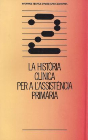 Kniha història cl­nica per a l'assistència primària/La 