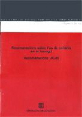 Kniha Recomanacions sobre l'ús de cendres en el formigó. Recomanacions UC - 85 