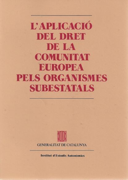 Kniha aplicació del Dret de la Comunitat Europea pels organismes subestatals/L' ROMERO I PI