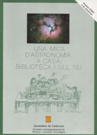 Kniha mica d'astronomia a casa: biblioteca i ull nu/Una GALLART I GALLART