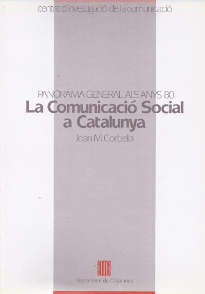 Kniha comunicació social a Catalunya. Panorama general als anys vuitanta/La CORBELLA