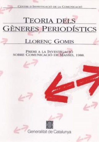Carte Teoria dels gèneres period­stics. Premi a la investigació sobre comunicació de masses GOMIS