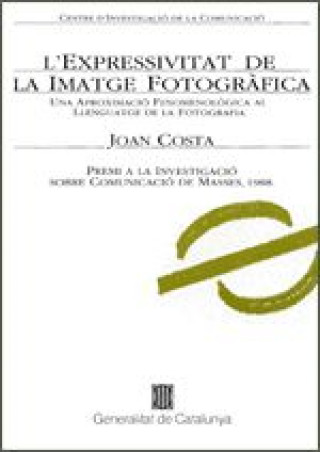 Könyv expressivitat de la imatge fotogràfica. Aproximació fenomenològica al llenguatge de la fotografia. P COSTA