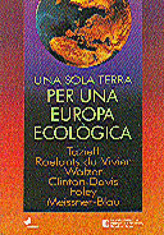 Kniha sola terra. Per una Europa ecològica/Una TAZIEFF