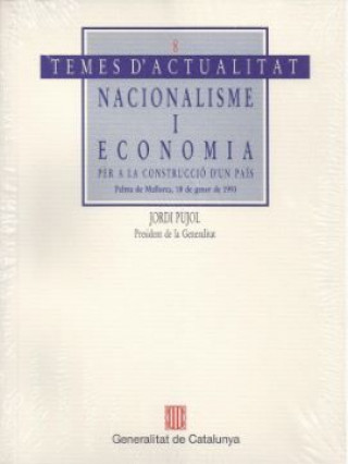 Könyv Nacionalisme i economia. Per a la construcció d'un pa­s PUJOL I SOLEY