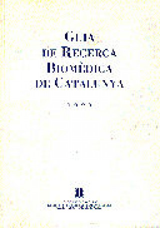 Kniha Guia de recerca biomèdica de Catalunya 1993 
