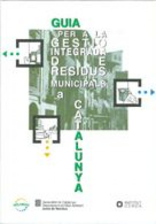Kniha Guia per a la gestió integrada de residus municipals a Catalunya 