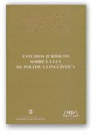 Kniha ESTUDIOS JURIDICOS SOBRE LA LEY DE POLITICA LINGUISTICA HERRERO
