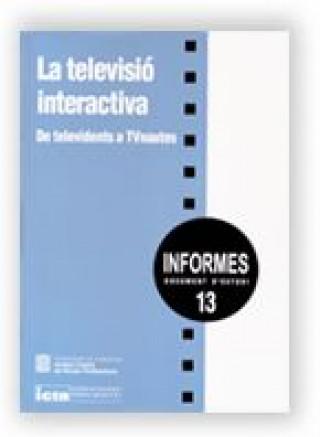Könyv TELEVISIO INTERACTIVA. DE TELEVIDENTS A TELENAUTES VILLANUEVA PALACIOS