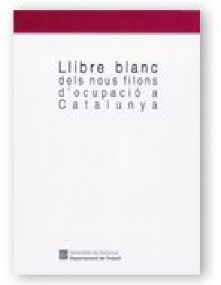 Kniha LLIBRE BLANC DE LES NOU FILONS D'OCUPACIO A CATALUNYA 