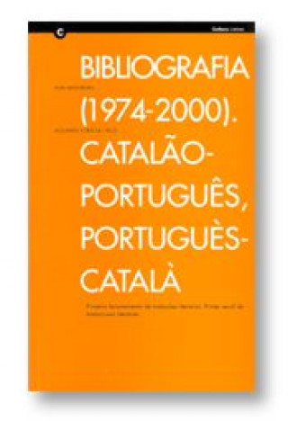 Carte BIBLIOGRAFIA (1974-2000), CATALâO-PORTUGUêS / PORTUGUêS-CATALâO MADUREIRA