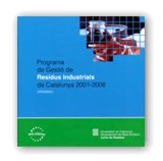 Carte PROGRAMA DE GESTIO DE RESIDUS INDUSTRIALS DE CATALUNYA 2001-2006 (PROGRIC) 