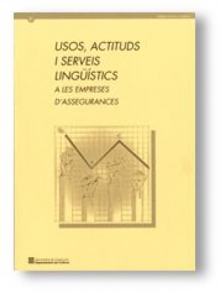 Kniha USOS, ACTITUDS I SERVEIS LINGUISTICS A LES EMPRESES D'ASSEGURANCES 