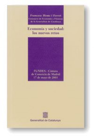 Kniha ECONOMIA Y SOCIEDAD: LOS NUEVOS RETOS HOMS I FERRET