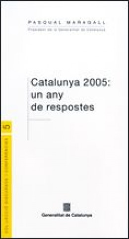 Carte CATALUNYA 2005 UN ANY DE RESPOSTES MARAGALL