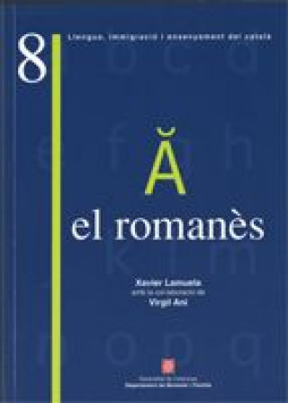 Kniha romanès. Estudi comparatiu entre la gramàtica del català i la del romanès/El LAMUELA