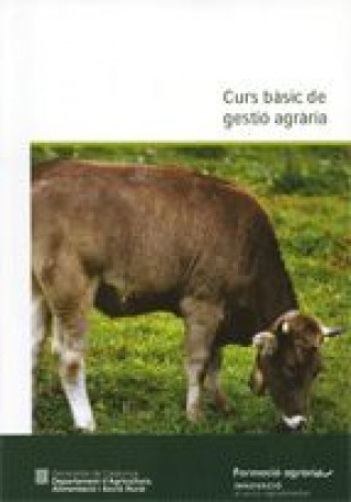 Kniha CURS BASIC DE GESTIO AGRARIA 