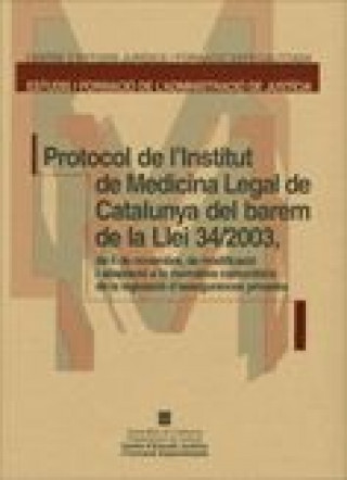 Kniha Protocol de l'Institut de Medicina Legal de Catalunya del barem de la Llei 34/2003 Amat Roca