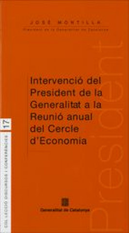 Carte Intervenció del President de la Generalitat a la Reunió anual del Cercle d'Economia Montilla Aguilera