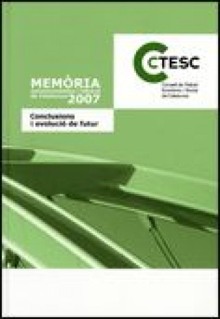 Carte Memòria socioeconòmica i laboral de Catalunya 2007. Conclusions i evolució de futur 
