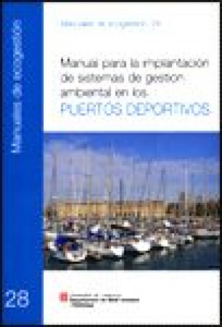 Kniha Manual per a la implantació de sistemes de gestió ambiental als ports esportius Samitier i Martí