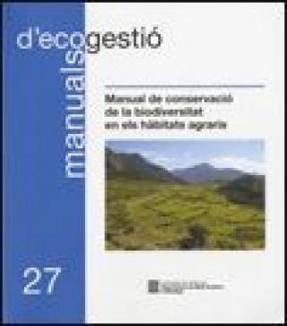 Kniha Manual de conservació de la biodiversitat en els hàbitats agraris 