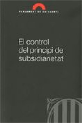 Kniha CONTROL DEL PRINCIPI DE SUBSIDIARIETAT, EL 
