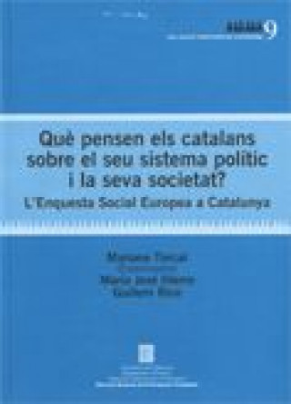 Kniha Què pensen els catalans sobre el seu sistema polític i la seva societat? L'Enquesta social europea a Torcal