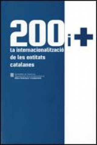 Kniha 200 i +. La internacionalització de les entitats catalanes Doñate i Sanglas (coord.)